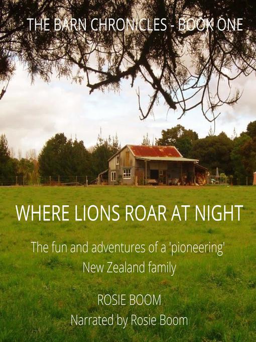 Title details for Where Lions Roar at Night by Rosie Boom - Available